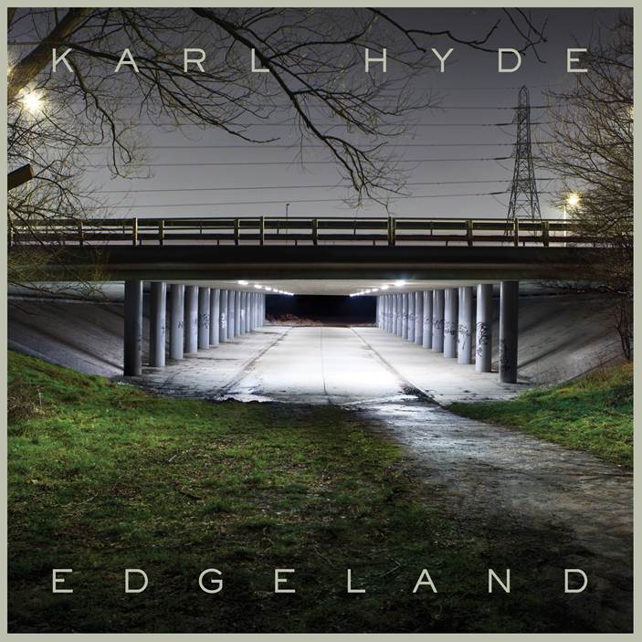 Karl Hyde - Edgeland (Karl Hyde) CD+DVD - NTSC (2013)